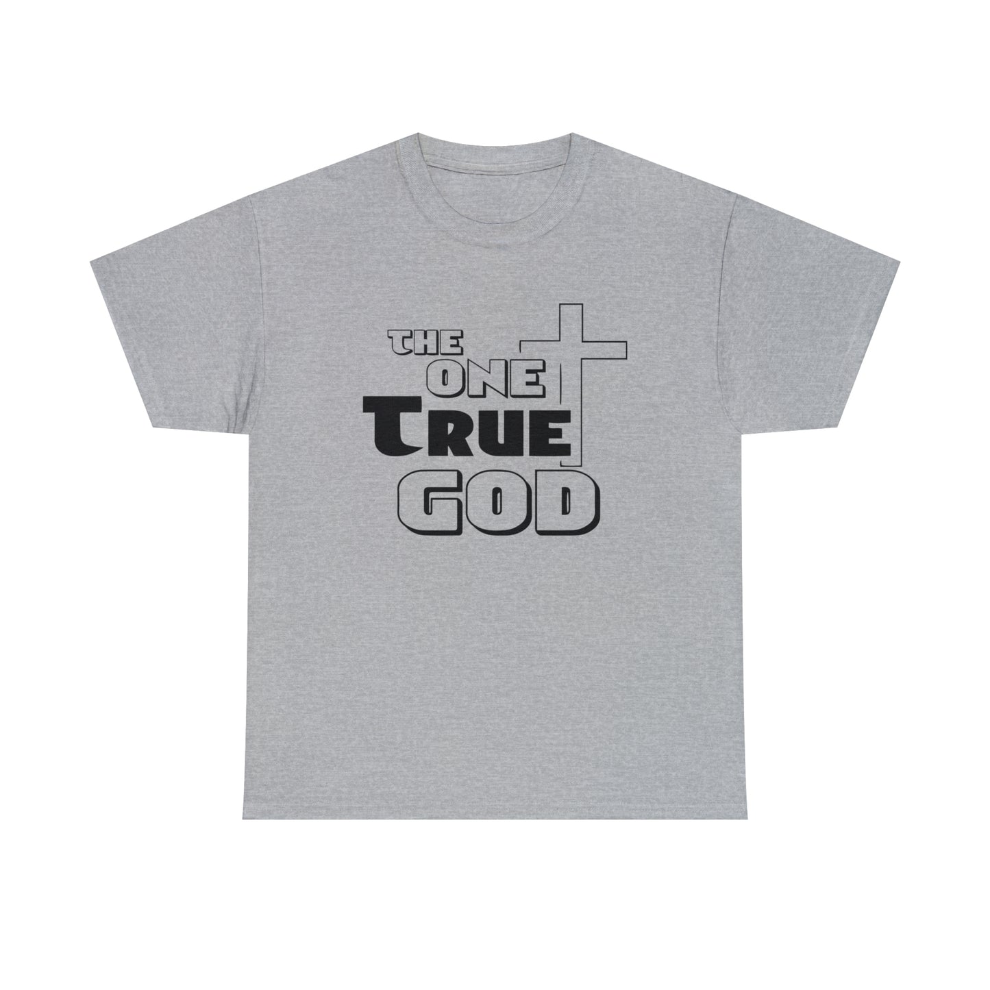 The One True God  Unisex Tee