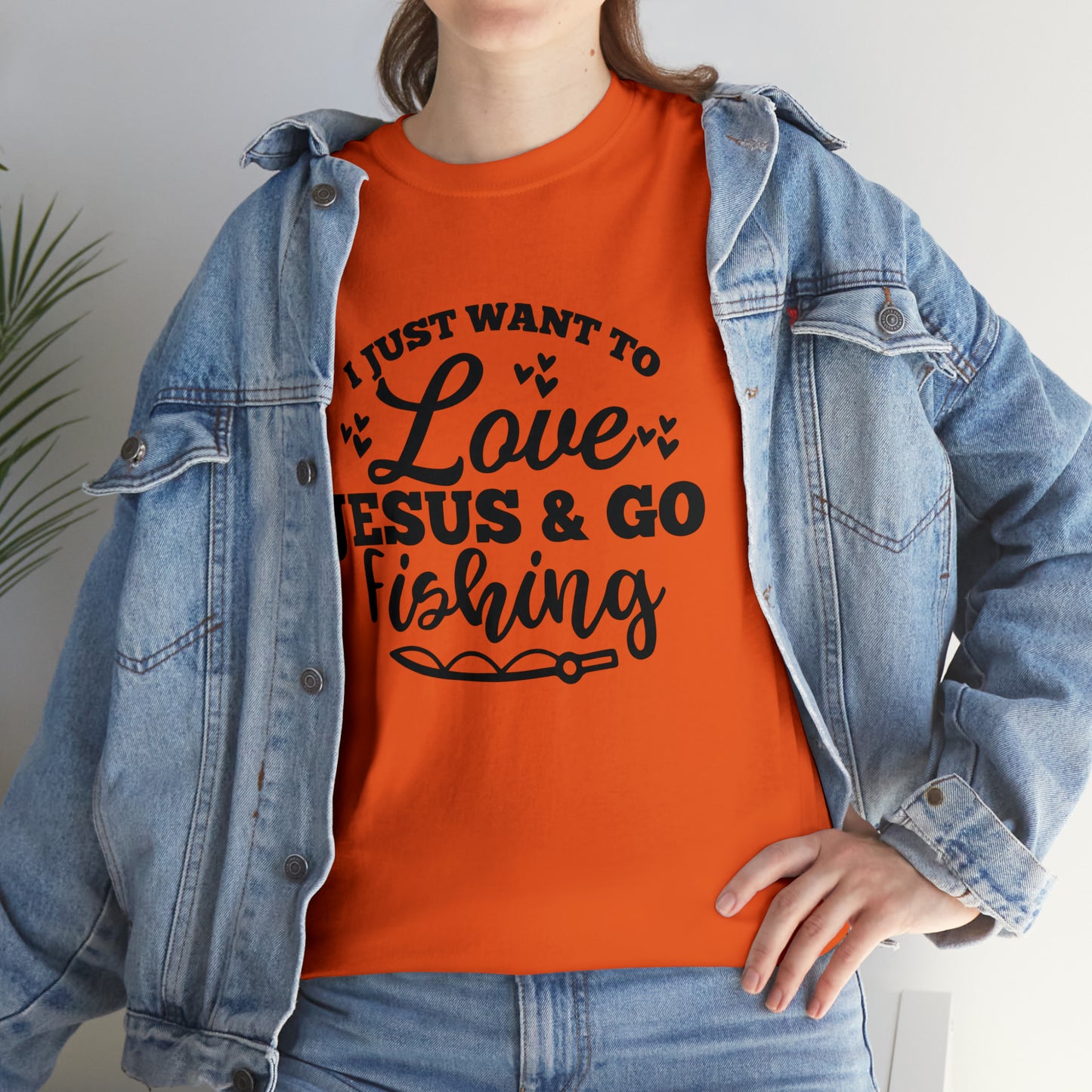 I Just Want To Love Jesus & Go Fishing  Unisex Tee