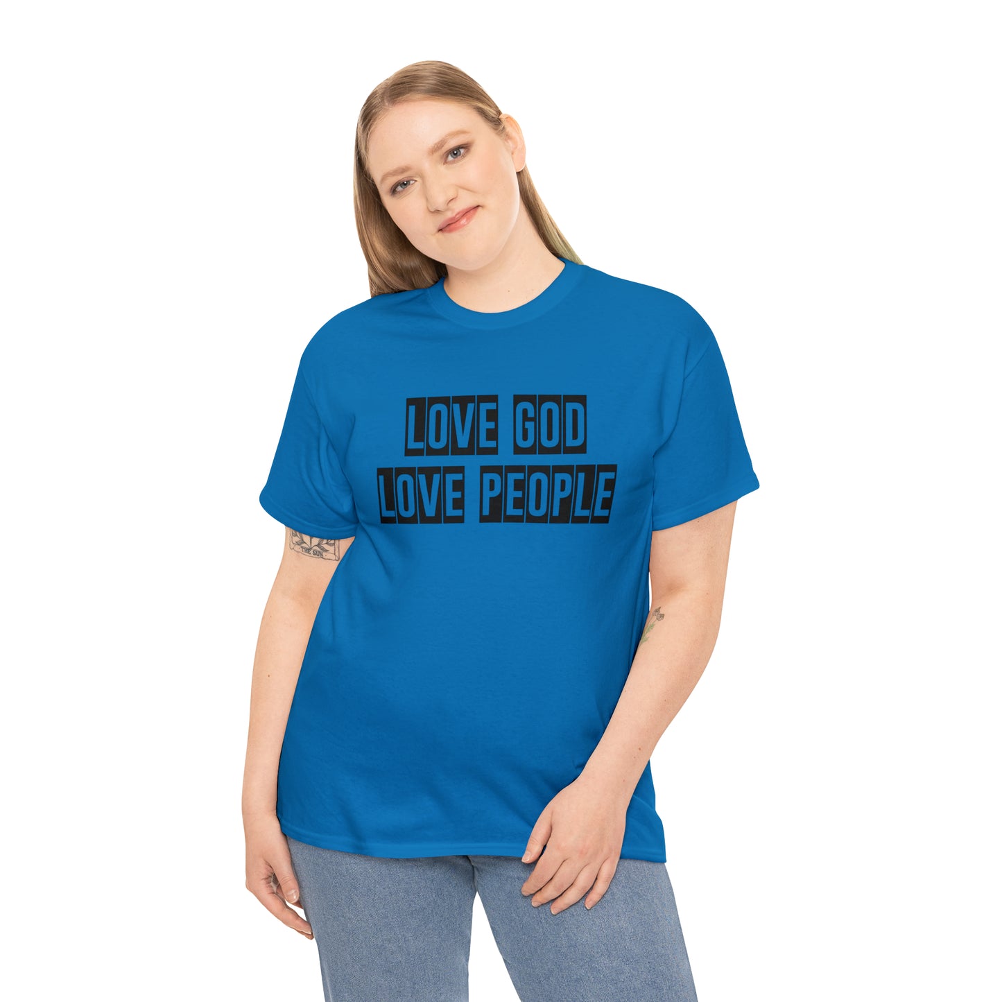 Love God Love People  Unisex Tee