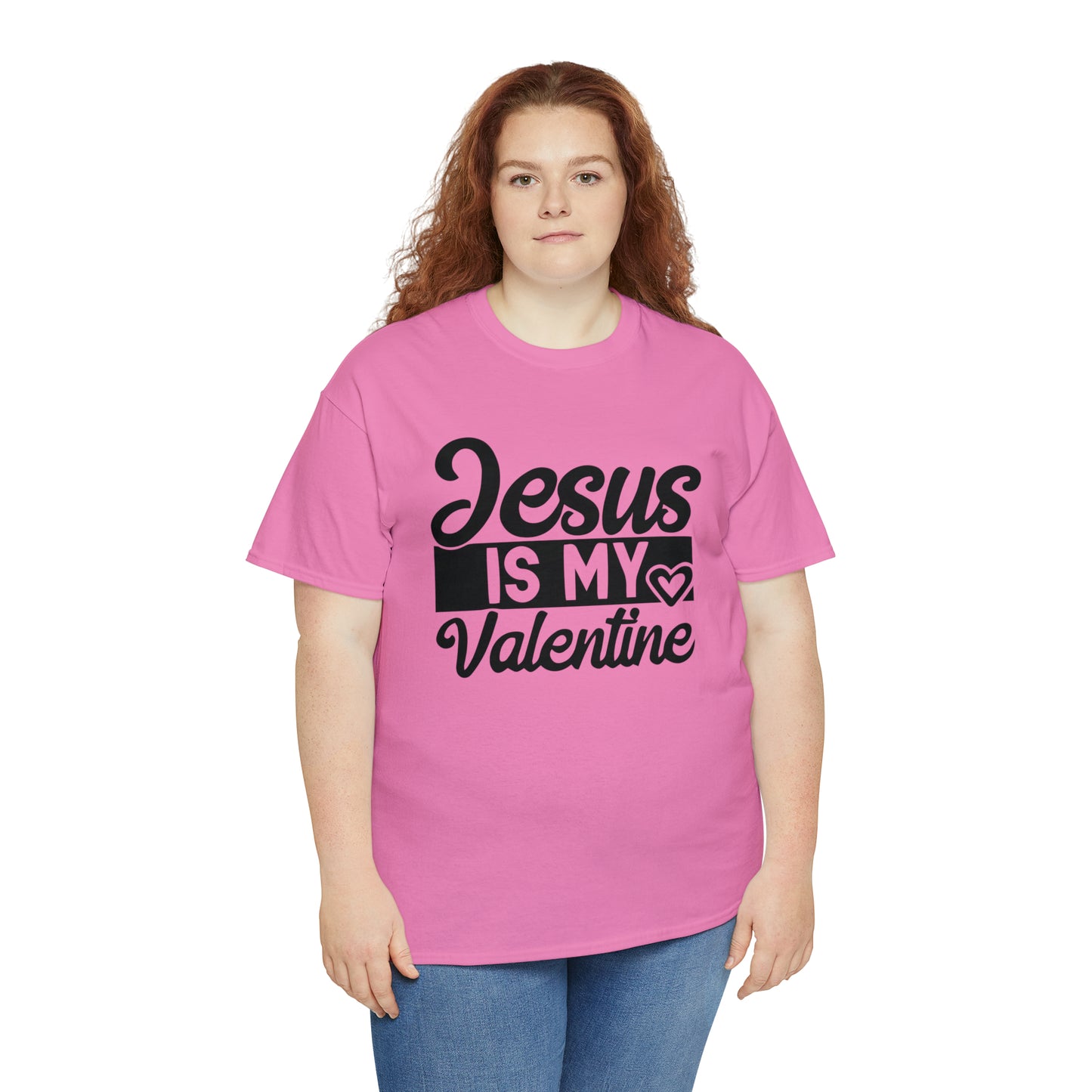 Jesus Is My Valentine Unisex Tee