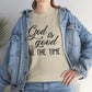 God Is Good All The Time Unisex Tee