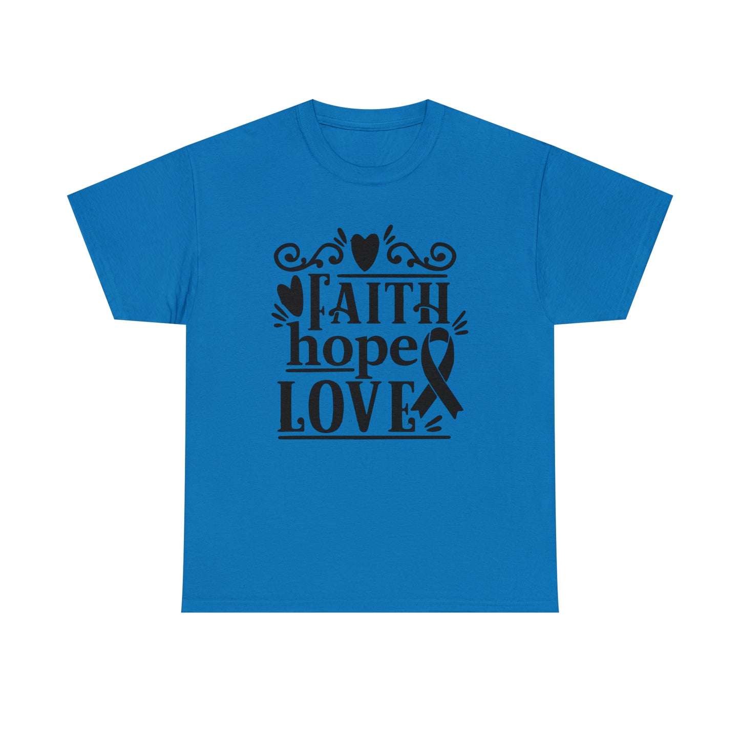 Faith Hope Love  Unisex Tee