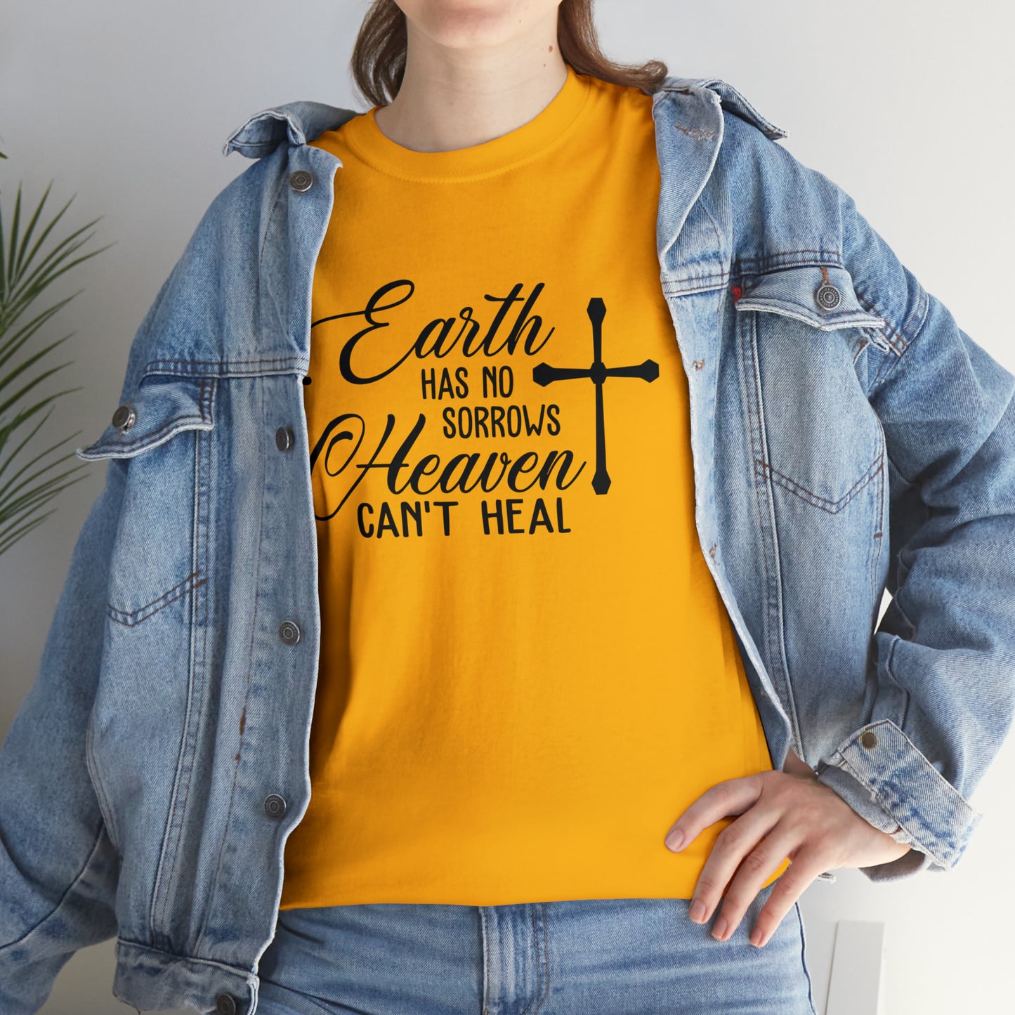 Earth Has No Sorrows Heaven Can't Heal  Unisex Tee