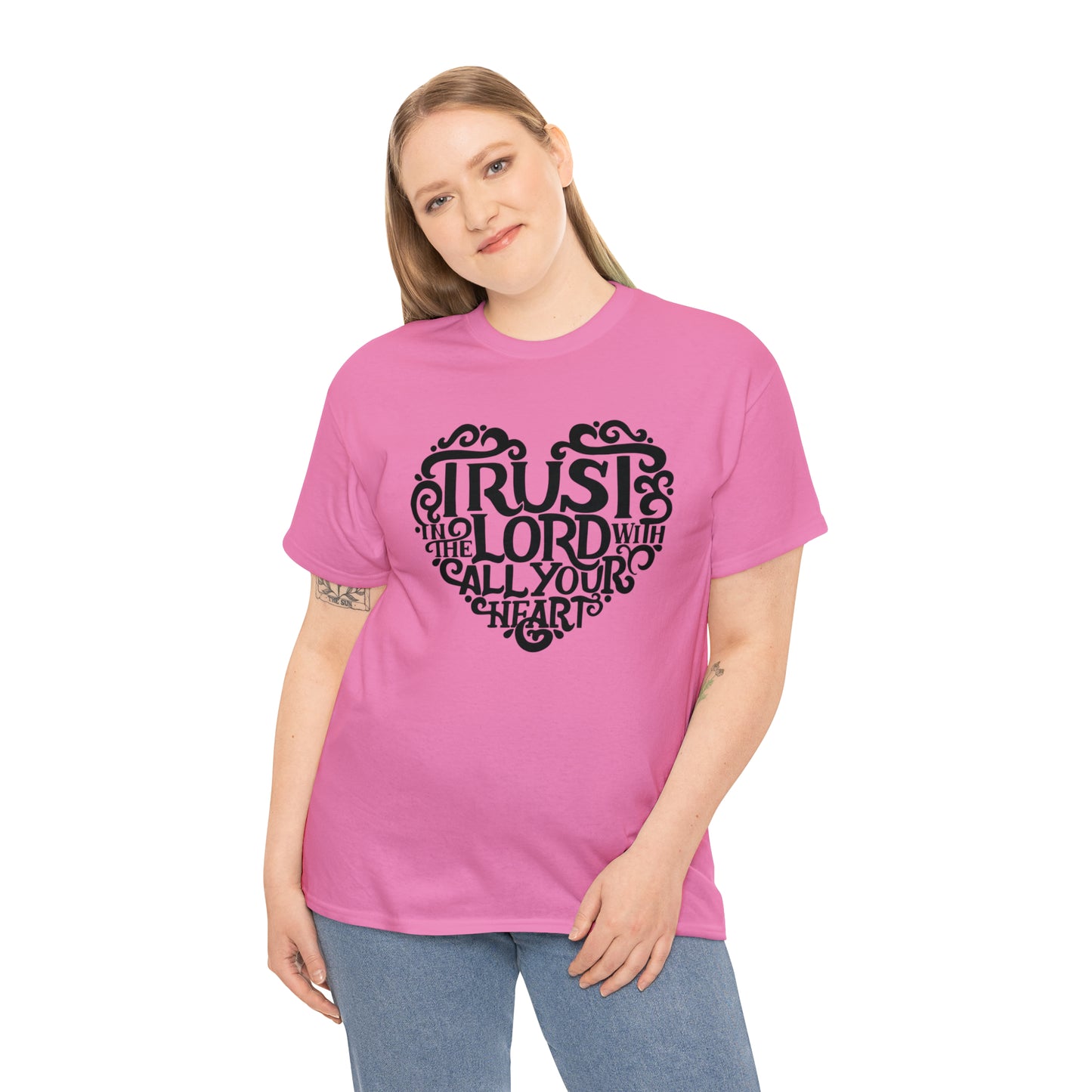 Trust Lord With All Your Heart Unisex Tee