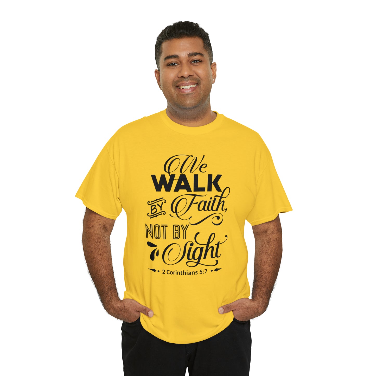 We Walk By Faith Not By Sight  Unisex Tee