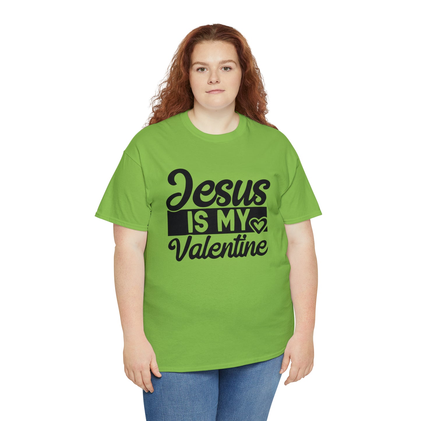 Jesus Is My Valentine Unisex Tee