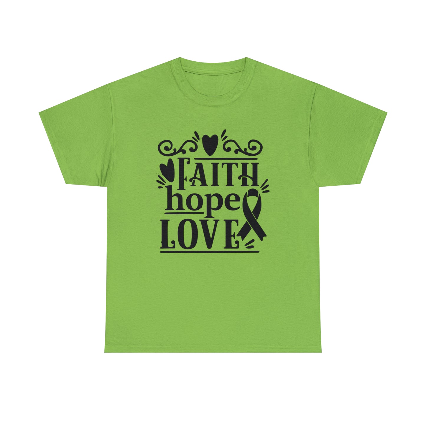 Faith Hope Love  Unisex Tee