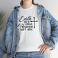 Earth Has No Sorrows Heaven Can't Heal  Unisex Tee