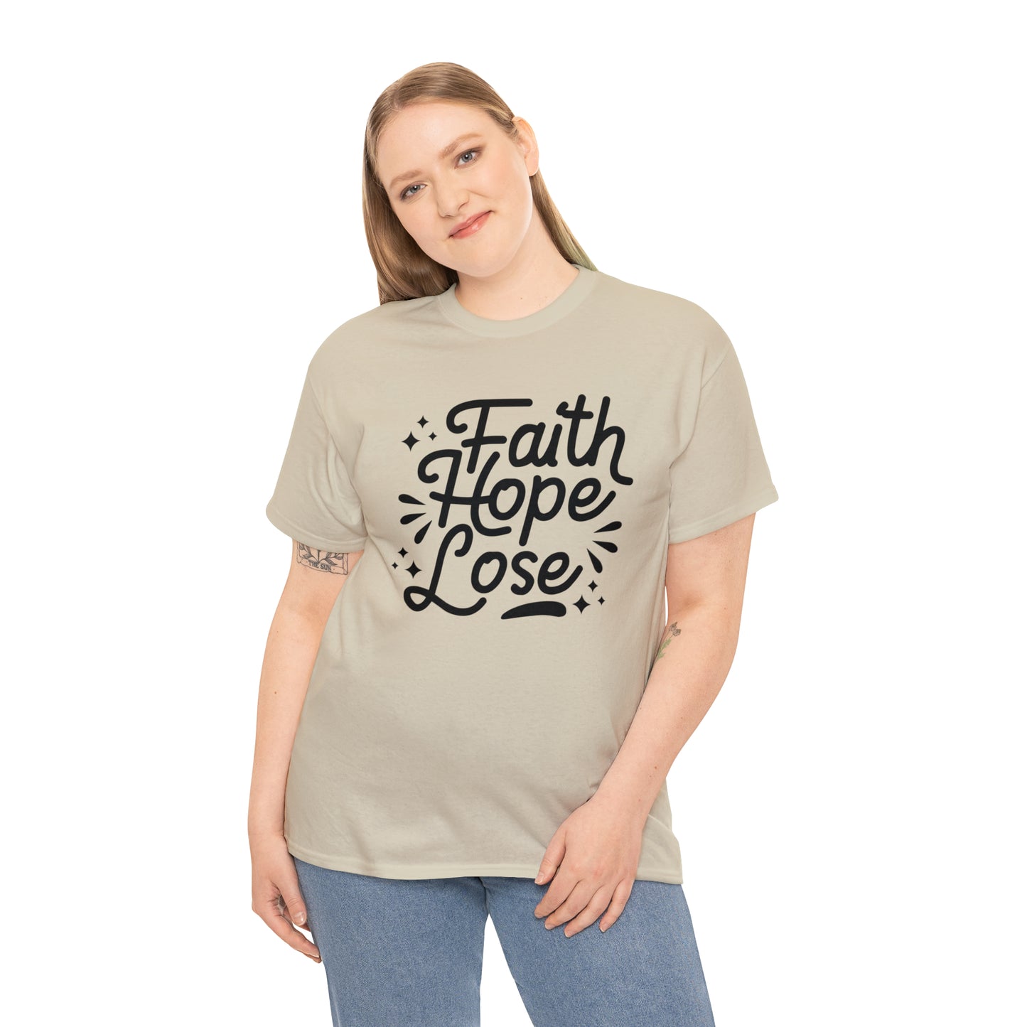 Faith Hope Lose  Unisex Tee