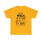 We Walk By Faith Not By Sight  Unisex Tee