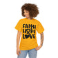 Faith Hope Love Unisex Tee